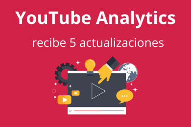 YouTube Analytics recibe 5 actualizaciones